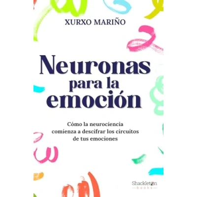 Imagen de Neuronas para la emoción: Cómo neurociencia comienza a descifrar los circuitos de tus emociones (JOVENES LECTORES)