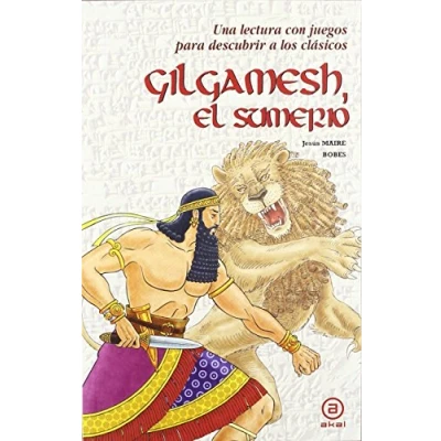 Imagen de Gilgamesh, el sumerio (Para descubrir a los clásicos)
