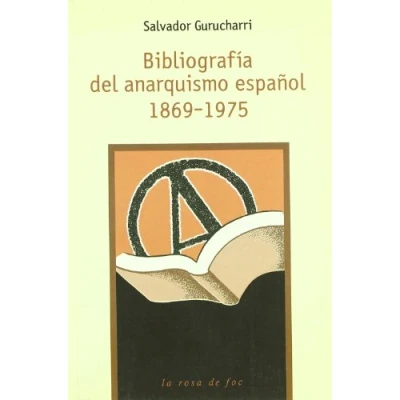 Imagen de Bibliografia del Anarquismo Espa nol 1869 1975 (Col Leccio La Rosa de Foc)