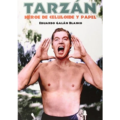 Imagen de Tarzán. Heroe de celuloide y papel (CINE)