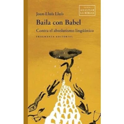 Imagen de Baila con Babel: 99 (Fragmentos)