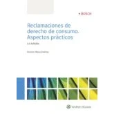 Imagen de Reclamaciones de derecho consumo. Aspectos prácticos (2ª ed.) (FONDO)