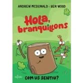 Imagen de Hola Branquillons. Com Us Sentiu?
