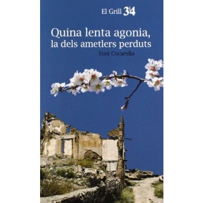 Imagen de Quina Lenta Agonia La Desl Ametllers Perduts
