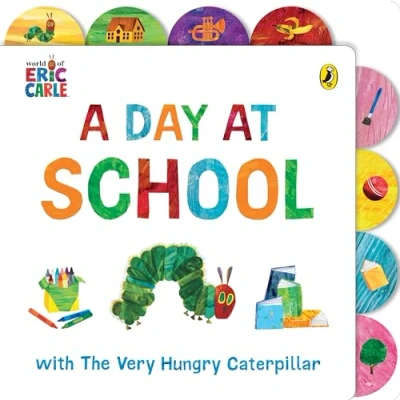 Imagen de A Day at School with The Very Hungry Caterpillar: Tabbed Board Book
