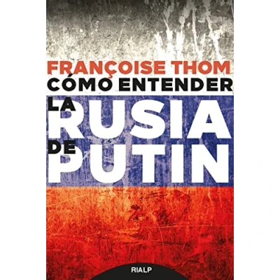 Imagen de Como Entender La Rusia de Putin (Historia y Biografías)