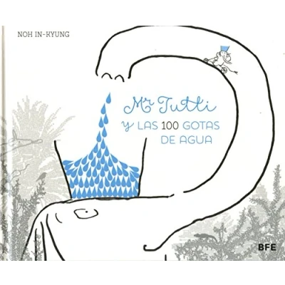 Imagen de Mr Tutti y las 100 gotas de agua (SIN COLECCION)