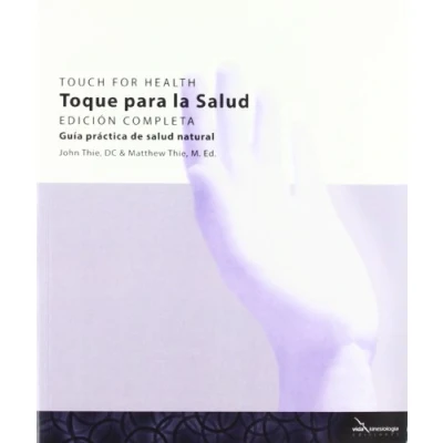 Imagen de Toque Para La Salud: Guía Práctica de Salud Natural (SIN COLECCION)