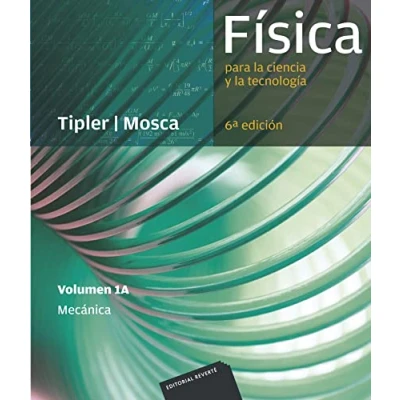 Imagen de Física para la ciencia y tecnología, Vol. 1A: Mecánica, 6ª Edicion