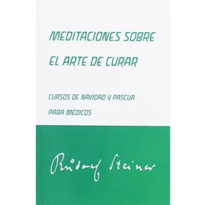 Imagen de Meditaciones sobre el arte de curar : cursos Navidad y Pascua para médicos
