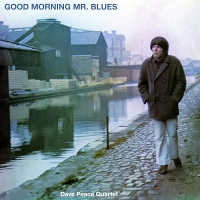 Imagen de Good Morning Mr. Blues Dave Peace Quartet