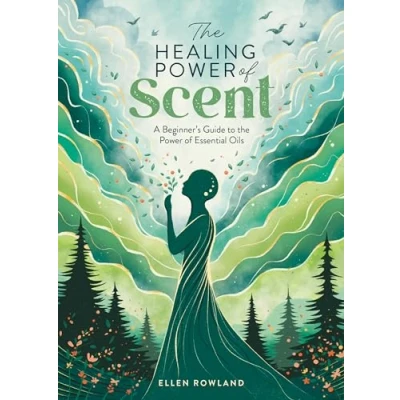 Imagen de The Healing Power Of Scent