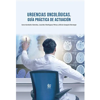 Imagen de URGENCIAS ONCOLÓGICAS. GUÍA PRÁCTICA DE ACTUACIÓN (URGENCIAS / EMERGENCIAS)
