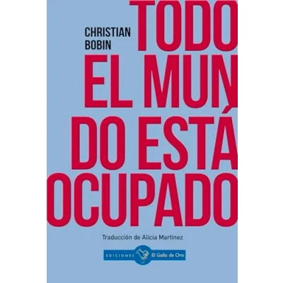 Imagen de TODO EL MUNDO ESTÁ OCUPADO: 13 (CHRISTIAN BOBIN)