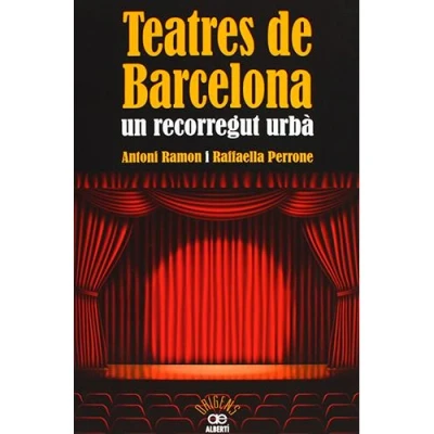 Imagen de Teatres De Barcelona. Un Recorregut Urbà: 11 (Orígens)