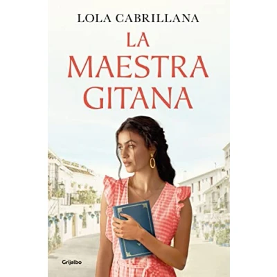 Imagen de La maestra gitana (Grijalbo Narrativa)