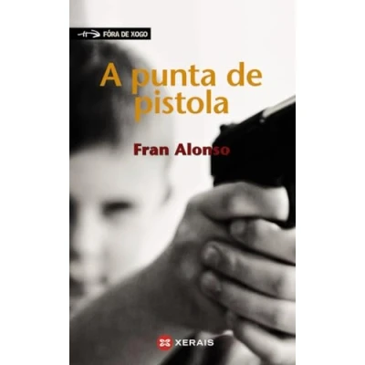 Imagen de A punta DE pistola (INFANTIL E XUVENIL FÓRA XOGO)