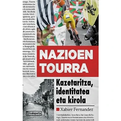 Imagen de Nazioen Tourra: Kazetaritza, identitatea, kirola (ORREAGA)