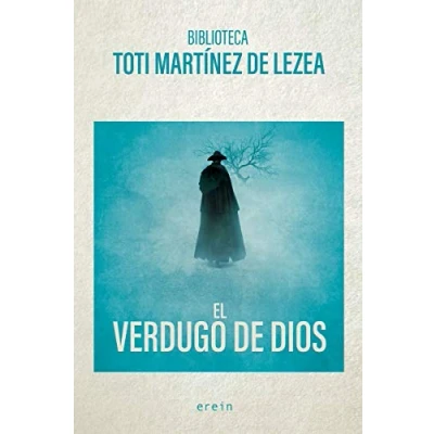 Imagen de El verdugo de Dios: 1 (Biblioteca Toti Mtz. Lezea)