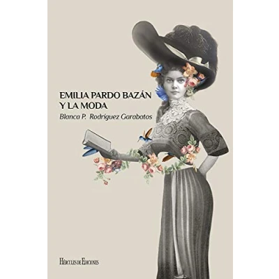 Imagen de Emilia Pardo Bazán y la moda: 14 (Presente Perfecto)
