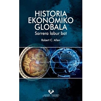 Imagen de Historia ekonomiko globala. Sarrera labur bat (Unibertsitateko eskuliburuak Manuales universitarios)