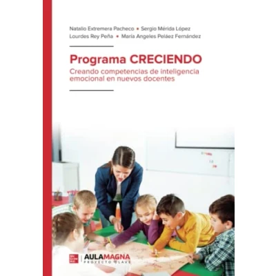 Imagen de Programa CRECIENDO: Creando competencias de inteligencia emocional en nuevos docentes (SIN COLECCION)