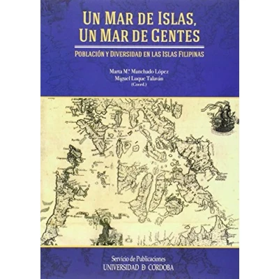 Imagen de un mar de islas, gentes. Población y diversidad en las islas Filipinas (SIN COLECCION)
