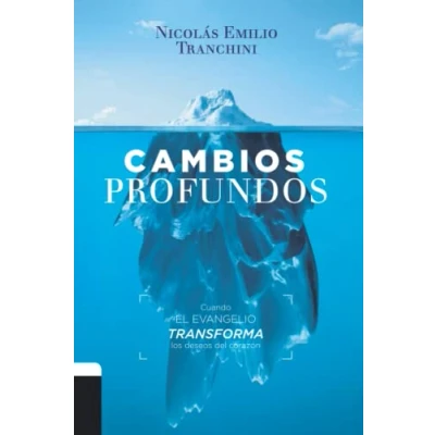 Imagen de Cambios Profundos: Cuando el evangelio transforma los deseos de corazón