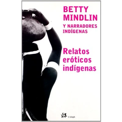 Imagen de Relatos Eroticos Indigenas