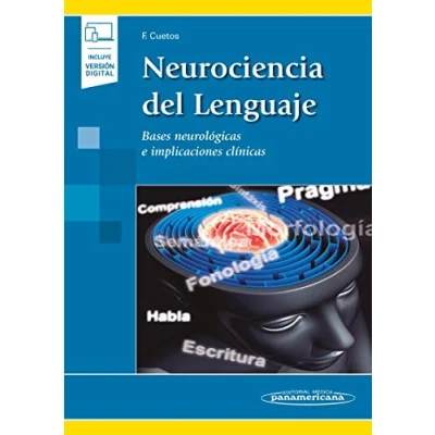 Imagen de Neurociencia del lenguaje (incluye version digital): Bases neurológicas e implicaciones clínicas