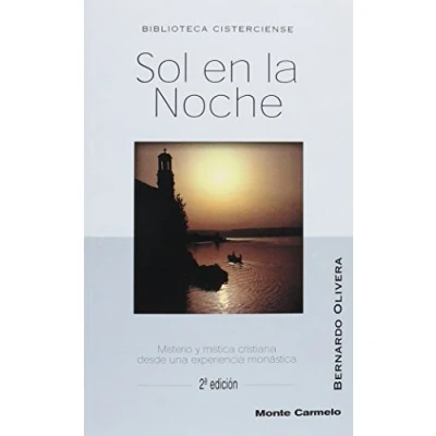 Imagen de Sol en la noche: Misterio y mística cristiana desde una experiencia monástica (BIBLIOTECA CISTERCIENSE)