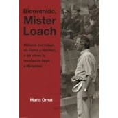 Imagen de BIENVENIDO MISTER LOACH: Historia del rodaje de Tierra y libertad...o cómo la revolución llegó a Mirambel: 1 (Colección Cine)