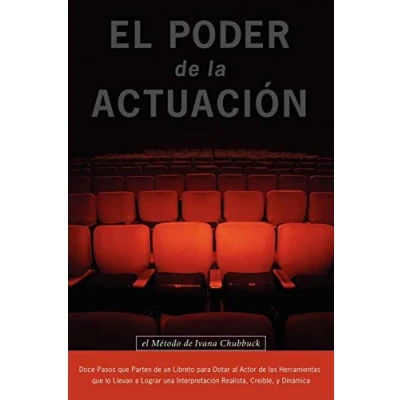 Imagen de El Poder de la Actuacion. Metodo Ivana Chubbuck