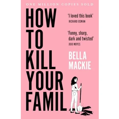 Imagen de How To Kill Your Family: THE #1 SUNDAY TIMES BESTSELLER