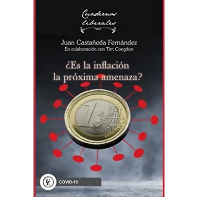 Imagen de ¿ES LA INFLACIÓN PRÓXIMA AMENAZA?: 1 (Cuadernos Liberales)