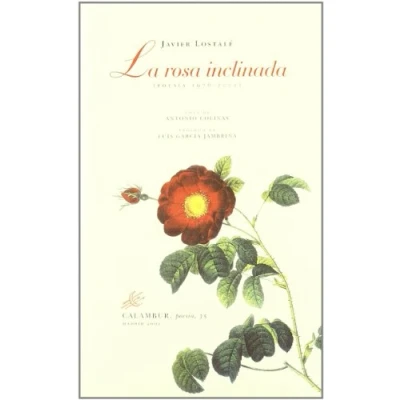 Imagen de La rosa inclinada (Calambur Poesía)