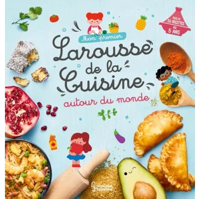 Imagen de Mon Premier Larousse De La Cuisine Autour Du Monde (ebook)
