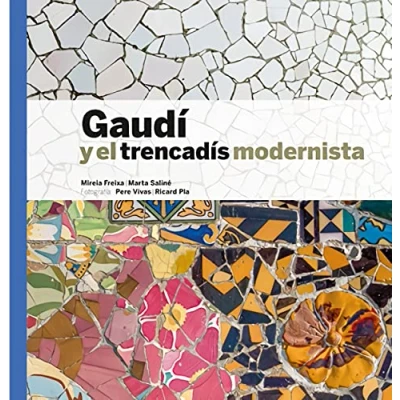 Imagen de Gaudí y el trencadís modernista (español) (Sèrie 2)