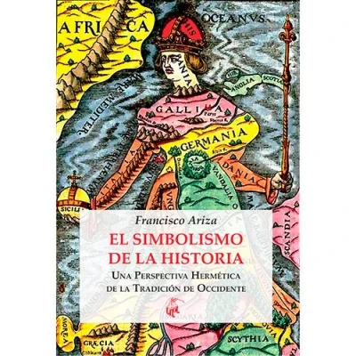 Imagen de El simbolismo de la historia: Una perspectiva hermética tradición occidente: 9 (Colección Thot)