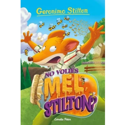 Imagen de No volies mel, Stilton?: 82 (GERONIMO STILTON. ELS GROCS)