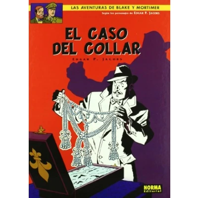 Imagen de BLAKE Y MORTIMER 07. EL CASO DEL COLLAR (BLAKE &amp; MORTIMER)