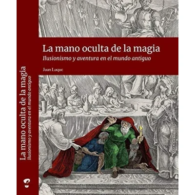 Imagen de la mano oculta de magia. Ilusionismo y aventura en el mundo antiguo (SIN COLECCION)