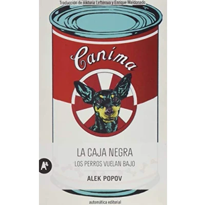 Imagen de La caja negra: Los perros vuelan bajo (NARRATIVA)
