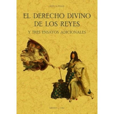 Imagen de EL DERECHO DIVINO DE LOS REYES Y TRES ENSAYOS ADICIONALES (MAXTOR CLASSICS)