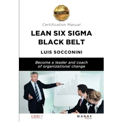 Imagen de Lean Six Sigma Black Belt. Certification Manual