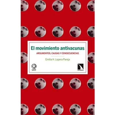 Imagen de El Movimiento Antivacunas: Argumentos, causas Y consecuencias (INVESTIGACION DEBATE)
