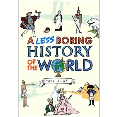 Imagen de A Less Boring History Of The World (ebook)
