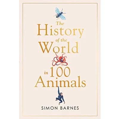 Imagen de History Of The World In 100 Animals (ebook)