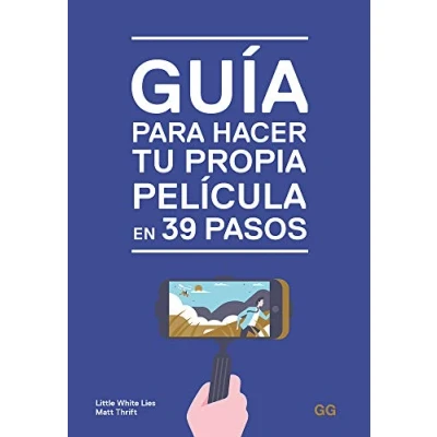 Imagen de Guía para hacer tu propia película en 39 pasos (SIN COLECCION)