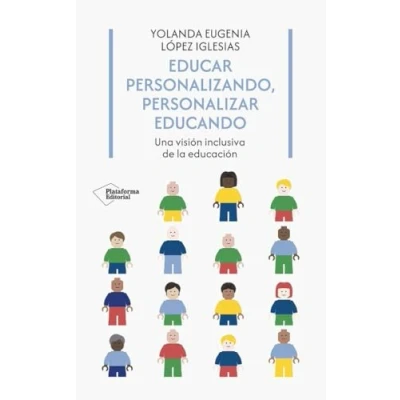 Imagen de Educar personalizando, personalizar educando: Una visión inclusiva de la educación